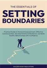 Book cover of The Essentials of Setting Boundaries by Golden Hour Publications
