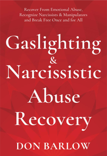 Gaslighting & Narcissistic Abuse Recovery by Don Barlow - Book Cover Image