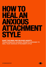 Book cover of How to Heal an Anxious Attachment Style by Eye Mind Spirit