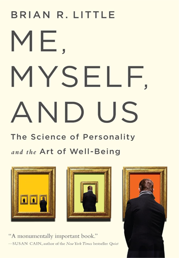 Me, Myself, and Us: The Science of Personality and the Art of Well-Being book cover