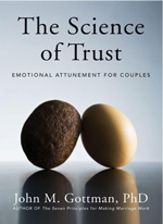 Book cover of The Science of Trust: Emotional Attunement for Couples by John M. Gottman