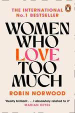 Book cover of Women Who Love Too Much by Robin Norwood